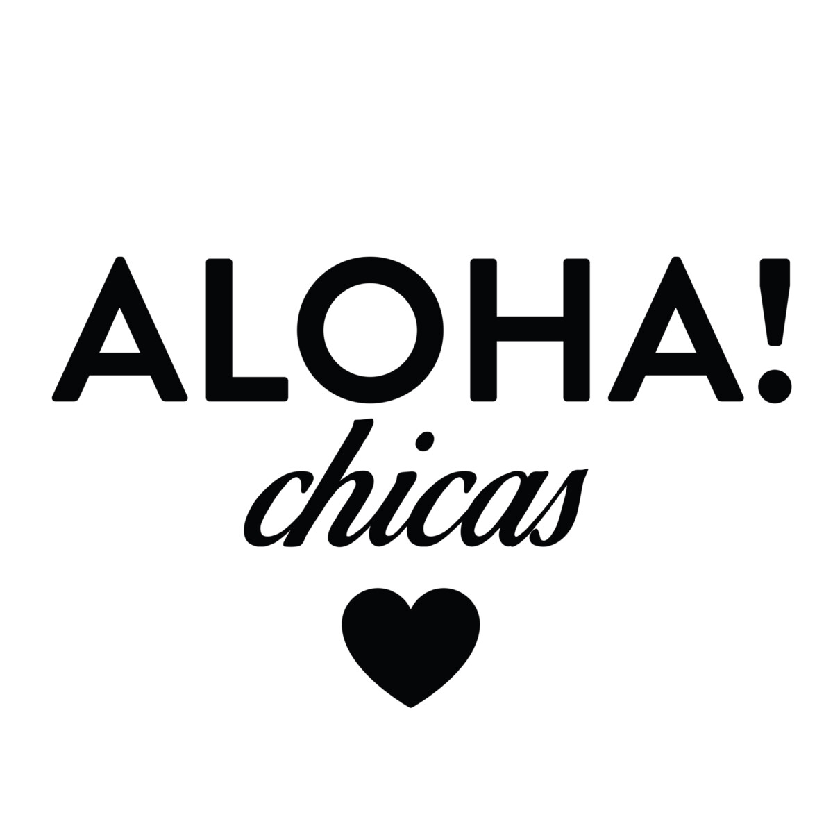 Aloha Chicas